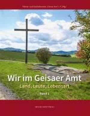 Wir im Geisaer Amt de Heimat- und Geschichtsverein ¿Geisaer Amt¿ e. V.