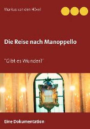 Die Reise nach Manoppello de Markus van den Hövel