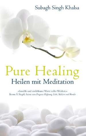 Pure Healing de Subagh Singh Khalsa