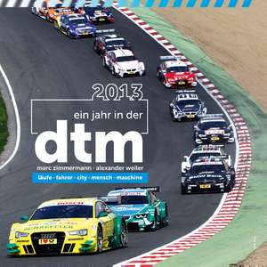 2013 - Ein Jahr in der DTM de Marc Zimmermann