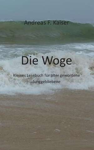 Die Woge de Andreas F. Kaiser