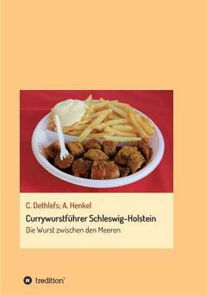 Currywurstführer Schleswig-Holstein de Andrea Henkel
