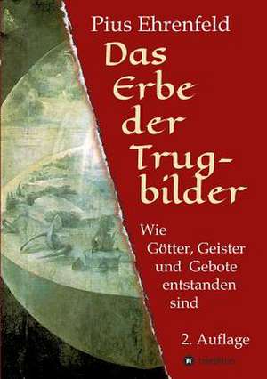 Das Erbe Der Trugbilder: I. Disidentifikation de Pius Ehrenfeld