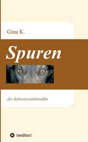 Spuren de Gina K.