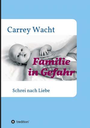 Familie in Gefahr de Carrey Wacht