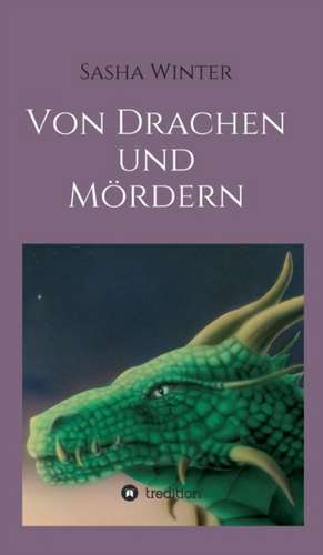 Von Drachen Und Mordern