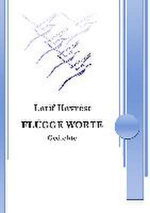 Flugge Worte: Hamburg - Schanghai - Hamburg de Latif Hávrest