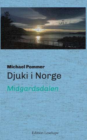 Djuki i Norge de Michael Pommer