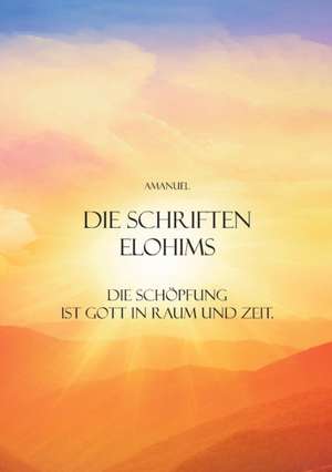 Die Schriften Elohims de Amanuel