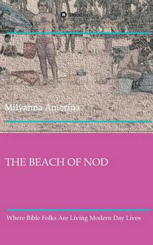 The Beach of Nod de Milyanna Amorina