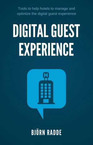 Digital Guest Experience de Björn Radde