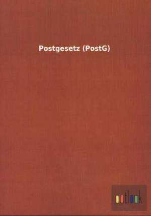 Postgesetz (PostG) de ohne Autor