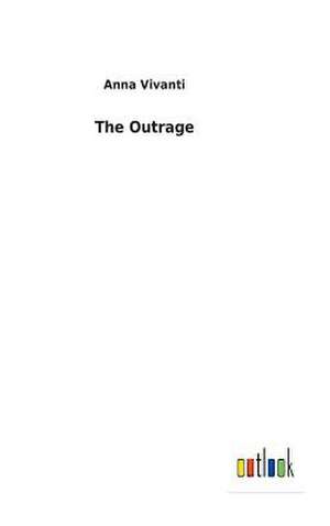 The Outrage de Vivanti, Anna