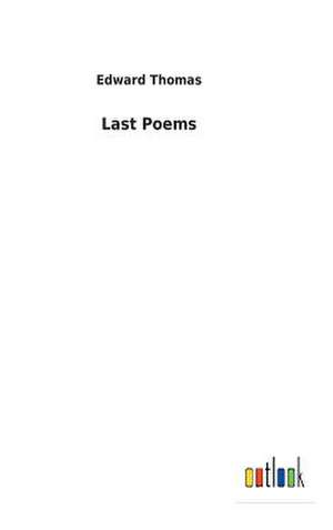 Last Poems de Edward Thomas
