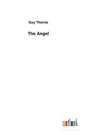 The Angel de Guy Thorne