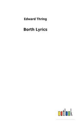 Borth Lyrics de Edward Thring