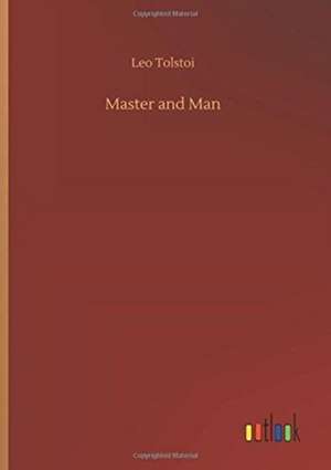 Master and Man de Leo Tolstoi