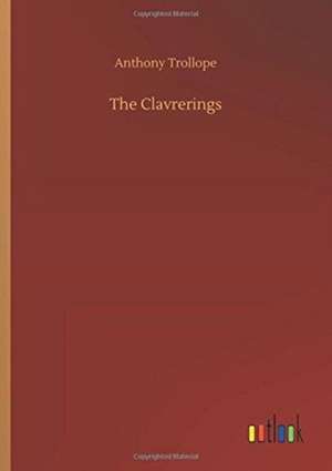 Trollope, A: Clavrerings