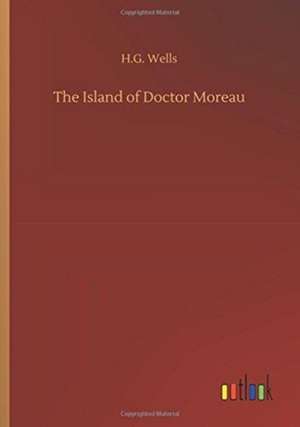 The Island of Doctor Moreau de H. G. Wells