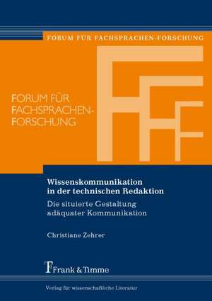 Wissenskommunikation in der technischen Redaktion de Christiane Zehrer