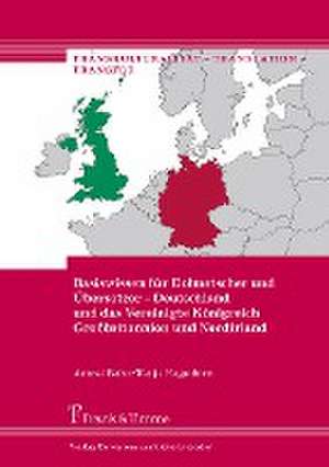 Basiswissen für Dolmetscher und Übersetzer ¿ Deutschland und das Vereinigte Königreich Großbritannien und Nordirland de Amrei Bahr