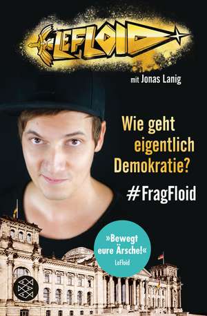 Wie geht eigentlich Demokratie? #FragFloid de LeFloid