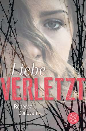 Liebe verletzt de Rebecca Donovan