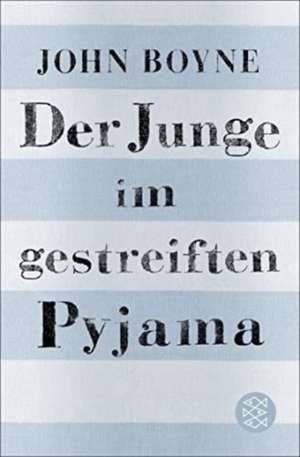 Der Junge im gestreiften Pyjama de John Boyne