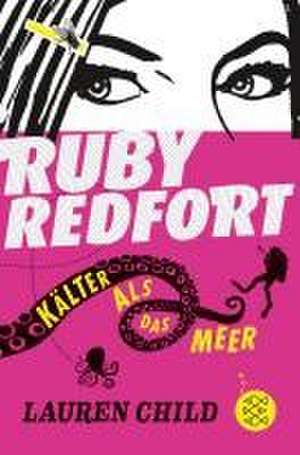 Ruby Redfort - Kälter als das Meer de Lauren Child