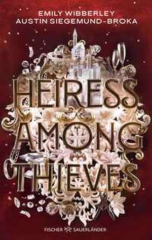 Heiress Among Thieves de Emily Wibberley