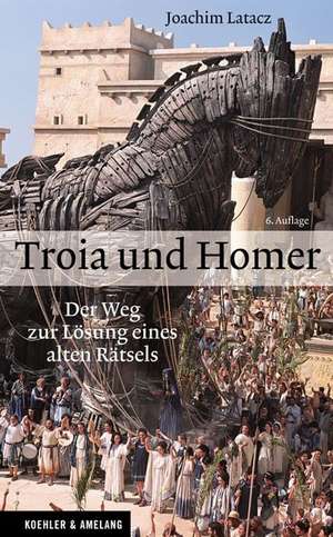 Troia und Homer de Joachim Latacz