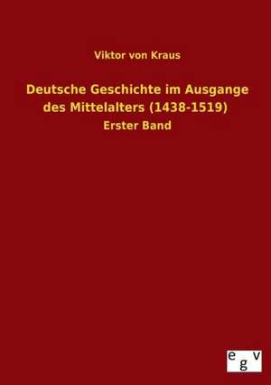 Deutsche Geschichte Im Ausgange Des Mittelalters (1438-1519): 3 Walzer Fr Gitarre de Viktor von Kraus