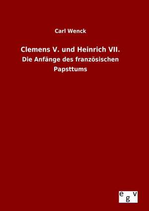 Clemens V. Und Heinrich VII.