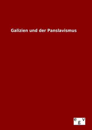 Galizien Und Der Panslavismus