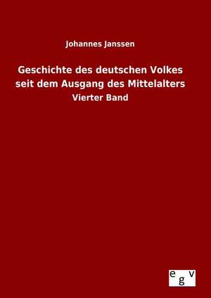 Geschichte Des Deutschen Volkes Seit Dem Ausgang Des Mittelalters