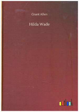 Hilda Wade de Grant Allen