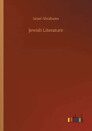 Jewish Literature de Israel Abrahams