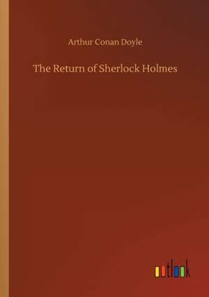 The Return of Sherlock Holmes de Arthur Conan Doyle