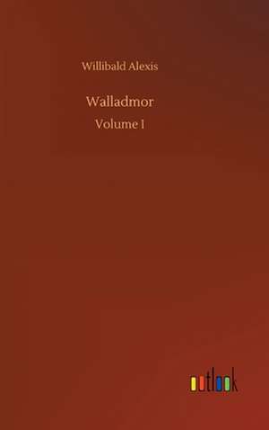 Walladmor de Willibald Alexis