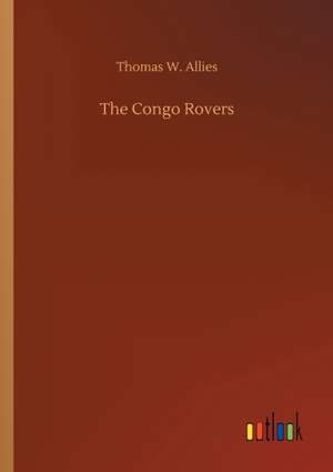 The Congo Rovers de Thomas W. Allies