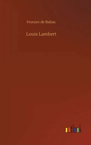 Louis Lambert de Honore De Balzac