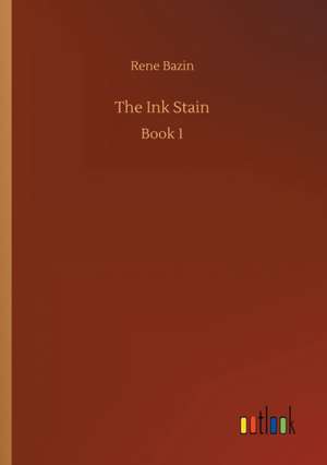 The Ink Stain de Rene Bazin