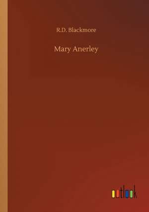 Mary Anerley de R. D. Blackmore