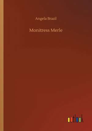 Monitress Merle de Angela Brazil