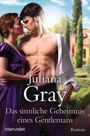 Das sinnliche Geheimnis eines Gentlemans de Juliana Gray