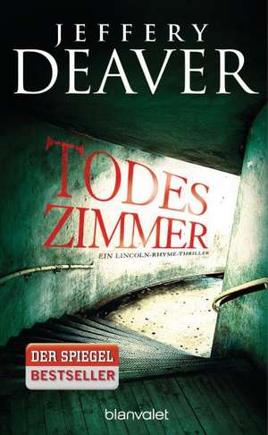 Todeszimmer de Jeffery Deaver