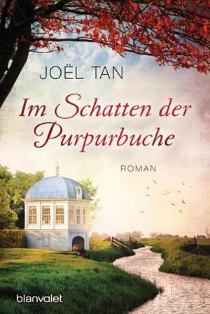 Im Schatten der Purpurbuche de Joël Tan