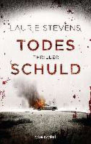 Todesschuld de Laurie Stevens