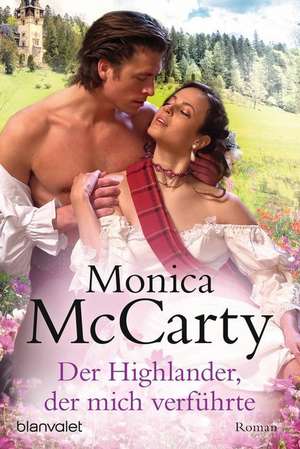 Der Highlander, der mich verführte de Monica McCarty