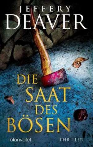 Die Saat des Bösen de Jeffery Deaver